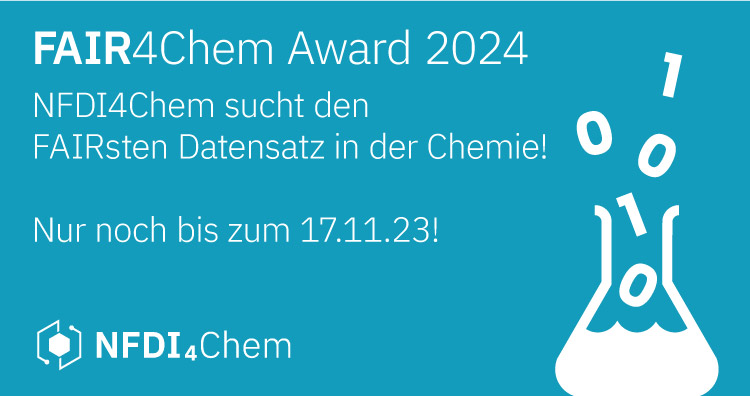 FAIR4Chem-Award. NFDI4Chem sucht den FAIRsten Datensatz der Chemie 2024. Jetzt bewerben.